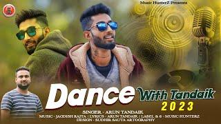 New non Stop Himachali Songs | Dance With Tandaik 2023 By Arun Tandaik | Pahari Nati