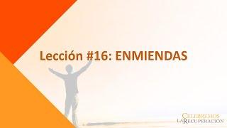 Lección 16: ENMIENDAS