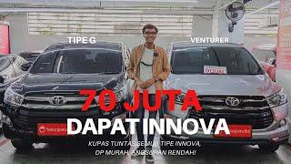 70 JUTAAN! REVIEW SEMUA TIPE TOYOTA INNOVA. BISA LAWAN FORTUNER. | Belanja Mobil