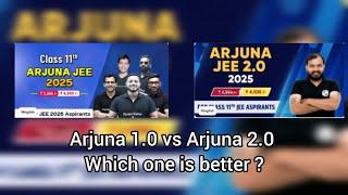 Pw Arjuna 1.0 and Arjuna 2.0 2025 detailed comparison | Pw Arjuna 1.0 vs Arjuna 2.0 - Kon sa le ?