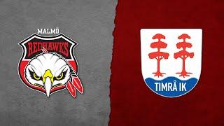 Highlights: Malmö Redhawks - Timrå IK