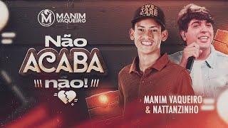 NÃO ACABA NÃO - MANIM VAQUEIRO e NATTAN - NÃO ACABA NÃO - CD PROMOCIONAL