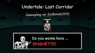Undertale: Last Corridor. Gameplay on SixBones.