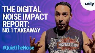 Kaz Hassan's no.1 takeaway from The Digital Noise Impact Report