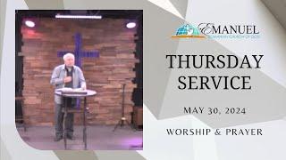 Worship & Prayer - May 30, 2024