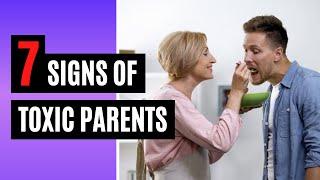 How To Know If Your Parents Are Toxic?