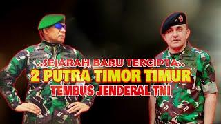 KISAH HEROIK 2 PUTRA TIMOR TIMUR HINGGA JADI JENDERAL TNI