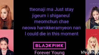 BLACKPINK - Forever Young (Lyrics)