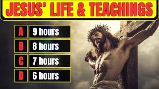 Jesus’ Life & Teachings - 25 Bible Questions To Test Your Knowledge - The Bible Quiz