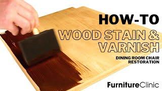 How to Wood Stain & Varnish a Chair
