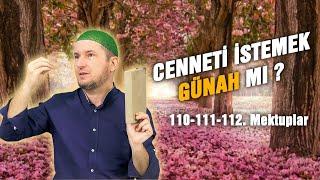 Cenneti istemek günah mı? - 110-111-112. Mektuplar / Kerem Önder