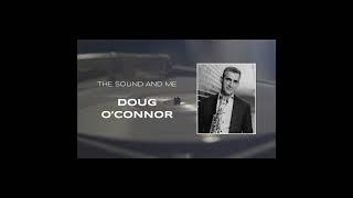 Doug O'Connor, a very visceral thing