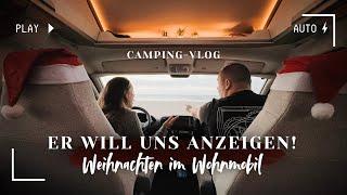 Er will uns anzeigen - Weihnachten im Wohnmobil  | Camping-Vlog #20