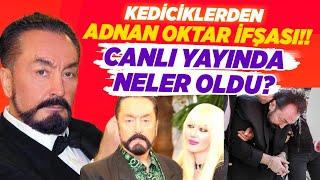 Kedicikler TÜM GERÇEKLERİ İfşa Etti! Adnan Oktar İçin Flaş İddialar! Canlı Yayında Neler Yaşanmıştı?