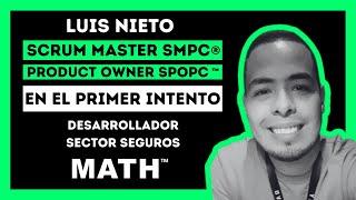 Caso de Éxito #2 - Luis Nieto Certificación Scrum Master SMPC® y SPOPC™ en el PRIMER INTENTO