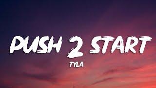 Tyla - PUSH 2 START (Lyrics)