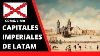 Capitales Virreinales: las ciudades que moldearon la historia de América Latina