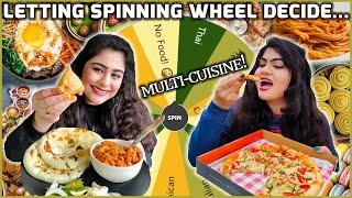 LETTING THE SPINNING WHEEL DECIDE WHAT WE EAT FOR 24 HOURS | EATING MULTI-CUISINE FOOD CHALLENGE