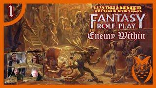 Warhammer Fantasy- The Enemy Within Teil 1 - Pen and Paper Kampagne