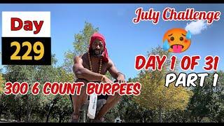 Iron Wolf July Challenge — 300 6 CT Burpees a Day (Day 1 of 31) | July 1, 2024  Day #wgaf 229