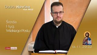 Dobra Nowina na dziś | 12 marca - Środa, I tyg. Wielkiego Postu