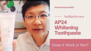 AP24 NU SKIN WHITENING TOOTHPASTE || REVIEW WITH A HEALTH EXPERT