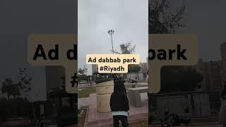 Al Dabbab park Hara #Riyadh # park in Riyadh # trending