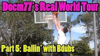 Docm77's Real World Tour #5 - 1 vs 1 Basketball Match with BdoubleO