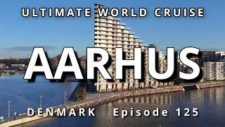 Exploring AARHUS Denmark : Ultimate World Cruise, Ep.125 | Hidden Gems,  and Danish Charm