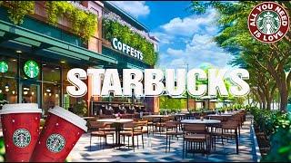 스타벅스 매장음악  실시간 음악 매장음악 광고없는️ 週末の朝カフェBGM  STARBUCKS Soothing Jazz for work and study