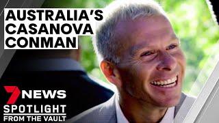 Casanova conman: how Hamish McLaren swindled women out of $70 million | 7NEWS Spotlight