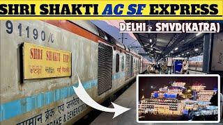 NEW DELHI - SMVD KATRA SHRI SHAKTI AC SF EXPRESS | POOR 3AC COACH | JAMMU-DELHI IN SHALIMAR EXPRESS