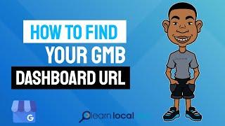 How to find your Google My Business (GMB) dashboard url