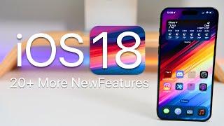 iOS 18 is Big! - 20+ More Features and Changes