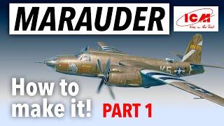 2024 BRAND NEW! ICM B-26 MARAUDER 1/48 - build part one