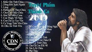 【Thánh Ca】Tuyệt Đỉnh Thánh Ca 2019  || Đường Con Theo Chúa || Lặng