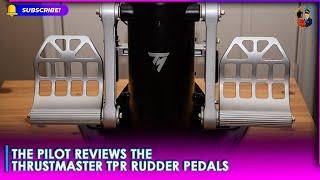 The Pilot Reviews The Thrustmaster TPR Rudder Pedals