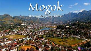 Mogok: The Legendary Valley Of Rubies