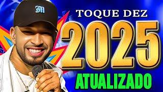 TOQUE DEZ 2025 - NA MÁXIMA 5.0 - REPERTÓRIO NOVO - MÚSICAS NOVAS - TOQUE DEZ ATUALIZADO 2025