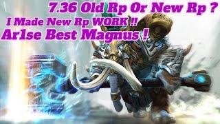 Dota 2 7.36 Magnus Crazy Good Plays With Rps Skewers By Ar1se !  Cant Stop Me !