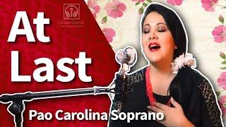 At Last | Etta James | Beyonce | Pao Carolina Soprano