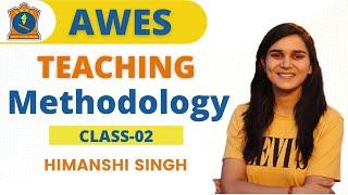 AWES (Army Public School) Teaching Methodology by Himanshi Singh |  Class-02