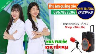 Thu âm quảng cáo khai trương nhà thuốc Halota care MC đọc Khuyến mại bán hàng