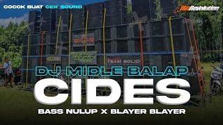 DJ CIDES • SPECIAL MIDDLE NULUP  • COCOK BUAT CEK SOUND | ALFIN REVOLUTION