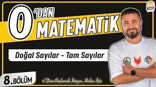 Doğal Sayılar ve Tam Sayılar | 8.BÖLÜM Konu Anlatımı | 0' DAN MATEMATİK