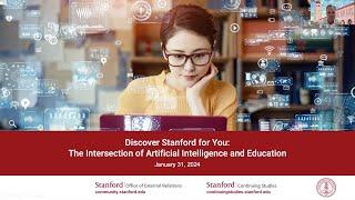 Discover Stanford for You: The Intersection of Artificial Intelligence and Education
