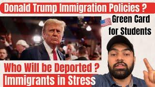 Immigrants are stressed! Who will Be Deported ? New Immigration Rules| Will Students get Green Card?