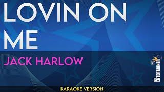 Lovin On Me - Jack Harlow (KARAOKE)