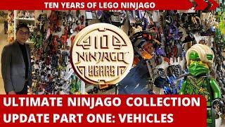 VEHICLES: Ultimate Ninjago Collection Update Part 1: Ten Years of Ninjago Anniversary Special! (1/6)