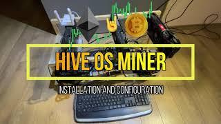 HiveOS GPU Miner installation and configuration